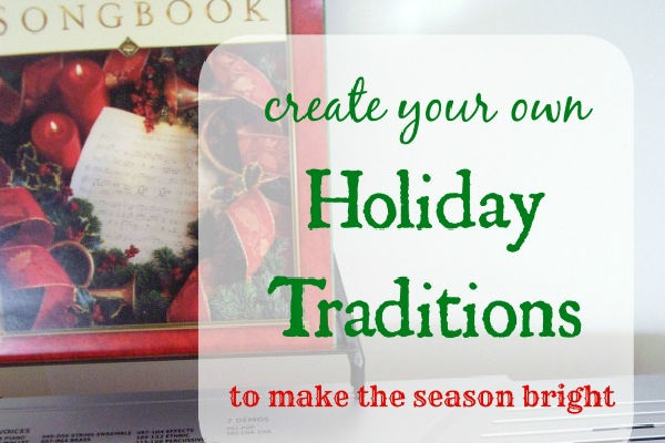 How to create family traditions