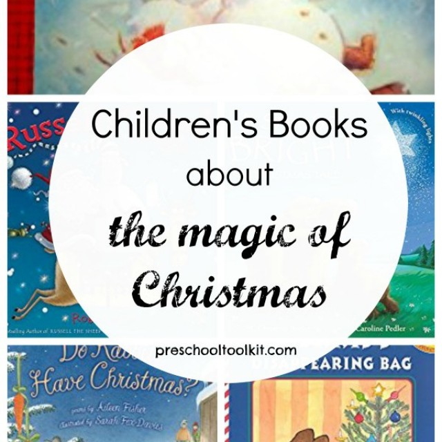 Children's books about the magic of Christmas - Preschool Toolkit