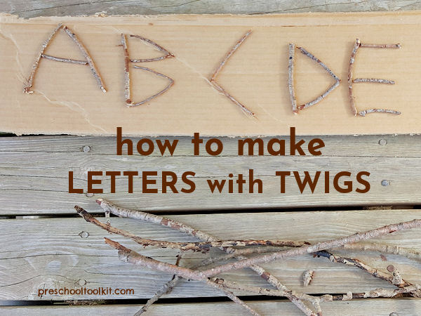 How to Make Letters of the Alphabet with Small Twigs » Preschool Toolkit