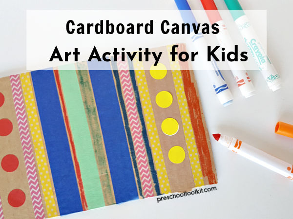 Cardboard Canvas Art Activity for Kids » Preschool Toolkit